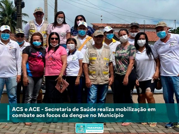 ACS e ACE - Secretaria de Saúde realiza mobilização em combate aos focos da dengue no Município